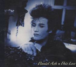 Daniel Ash : This Love